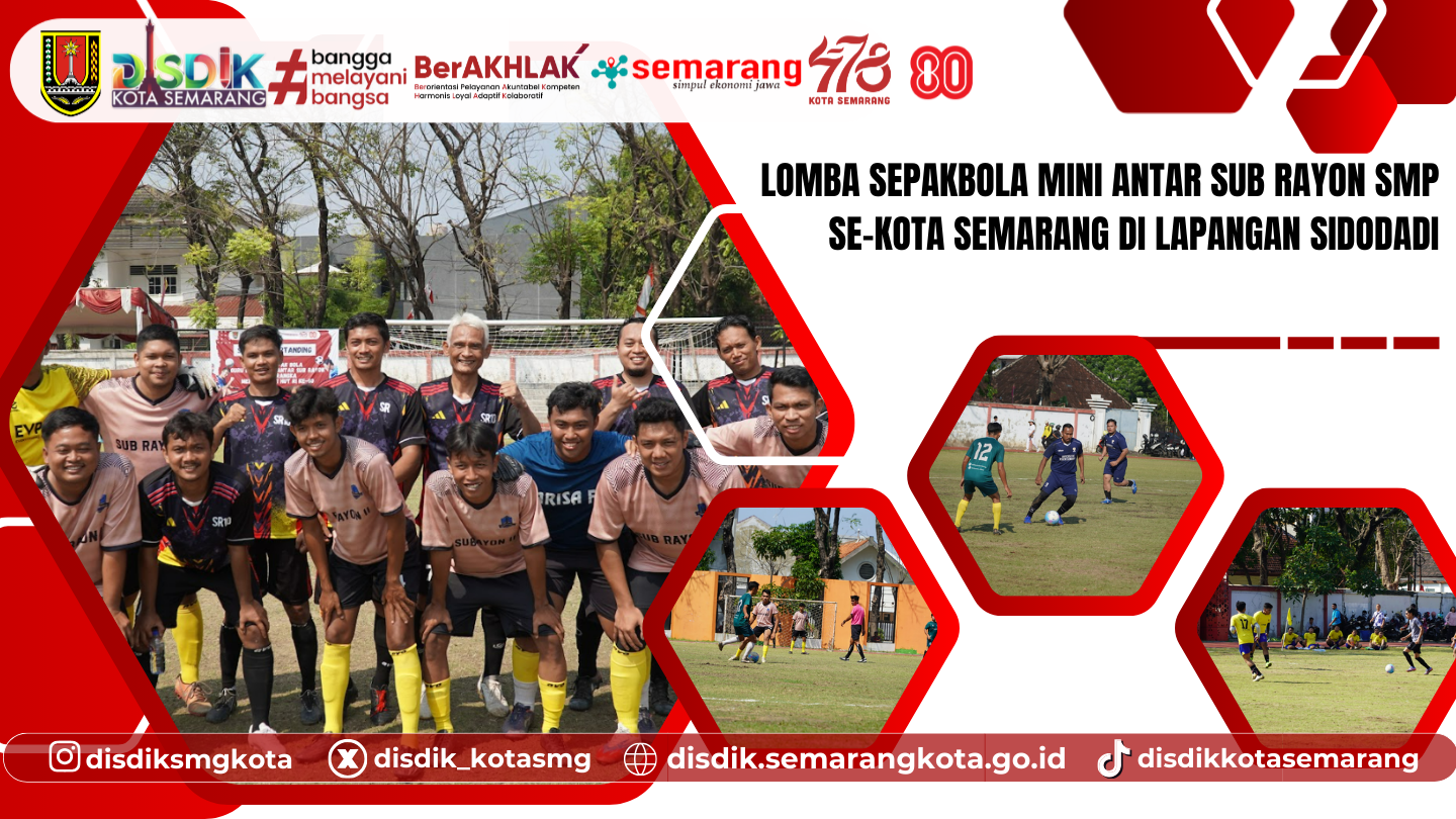 Lomba Sepakbola Mini Antar Sub Rayon SMP se-Kota Semarang di Lapangan Sidodadi